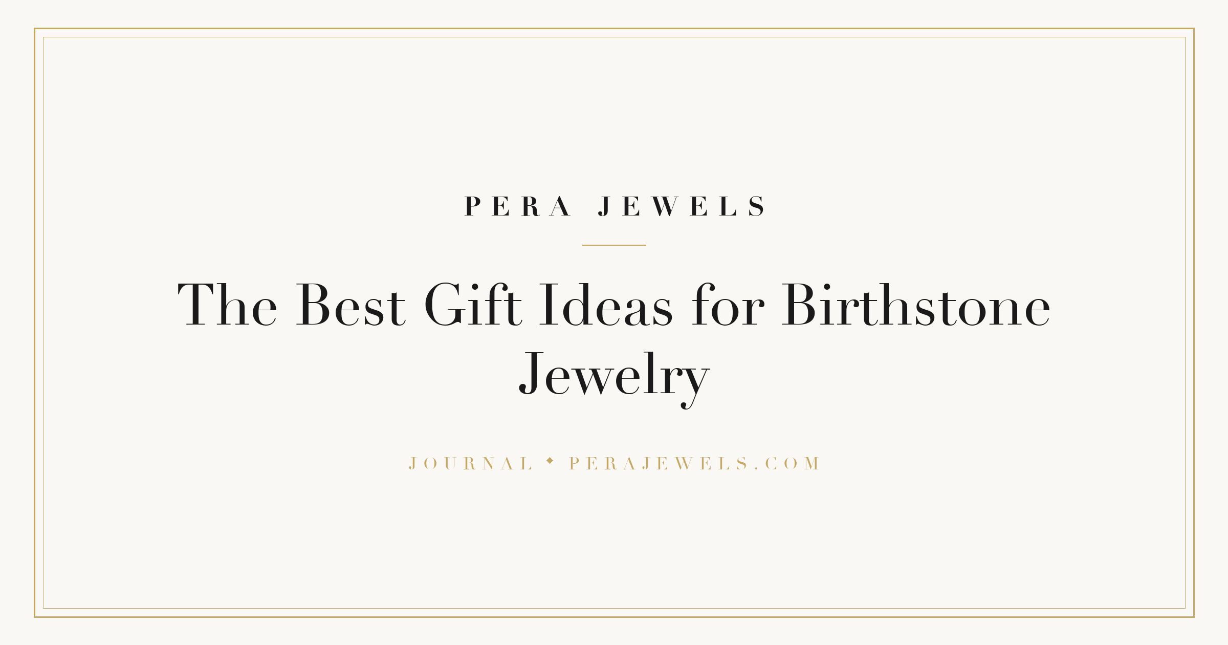 The Best Gift Ideas for Birthstone Jewelry